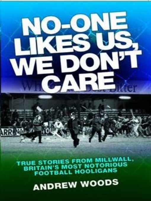 Title details for No One Likes Us, We Don't Care by Andrew Woods - Available